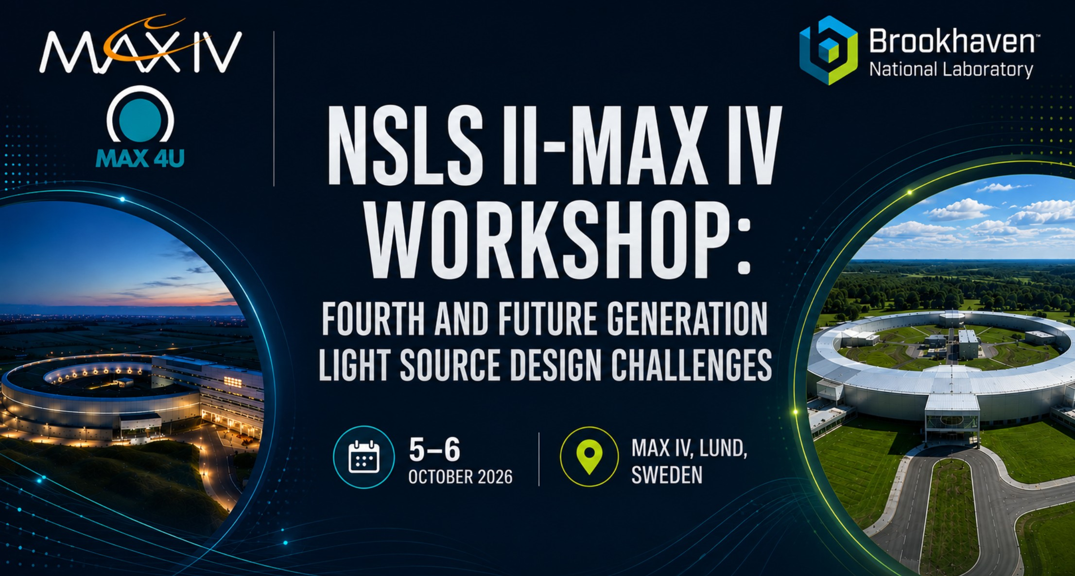NSLS-II & MAX IV Workshop: Fourth and Future Generation Light Source Design Challenges